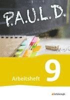 bokomslag P.A.U.L. D. (Paul) 9. Arbeitsheft. Gymnasien und Gesamtschulen - Neubearbeitung