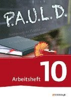bokomslag P.A.U.L. D. (Paul) 10. Arbeitsheft. Persönliches Arbeits- und Lesebuch Deutsch - Für Gymnasien und Gesamtschulen - Neubearbeitung