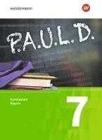 bokomslag P.A.U.L. D. (Paul) 7. Schülerbuch. Gymnasien G8. Bayern