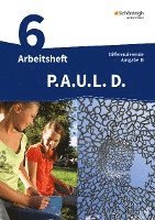 bokomslag P.A.U.L. D. (Paul) 6. Arbeitsheft mit Lösungen. Differenzierende Ausgabe. Realschulen und Gemeinschaftsschulen. Baden-Württemberg