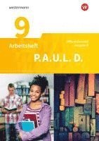 bokomslag P.A.U.L. D. (Paul) 9. Arbeitsheft. Persönliches Arbeits- und Lesebuch Deutsch - Differenzierende Ausgabe. Realschulen und Gemeinschaftsschulen. Baden-Württemberg