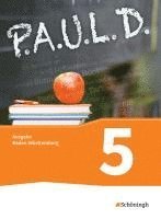 bokomslag P.A.U.L. D. (Paul) 5. Schulbuch. Gymnasium. Baden-Württemberg u.a.