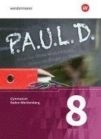 bokomslag P.A.U.L. D. - (Paul) 8. Schülerbuch. Gymnasien in Baden-Württemberg u.a.