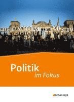 bokomslag Politik im Fokus. Schulbuch. Jahrgangsstufen 11 - 13