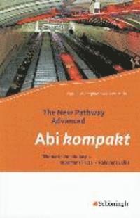 The New Pathway Advanced. Abi kompakt 1