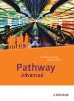 bokomslag Pathway Advanced. Schulbuch: mit Filmanalyse-Software auf CD-ROM