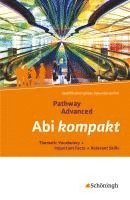 bokomslag Pathway Advanced. Abi kompakt. Lese- und Arbeitsbuch Englisch für die Qualifikationsphase der gymnasialen Oberstufe - Neubearbeitung