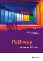 bokomslag Pathway - Lese- und Arbeitsbuch Englisch zur Einführung in die gymnasiale Oberstufe - Neubearbeitung