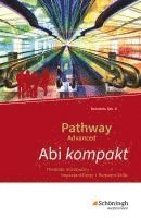 Pathway Advanced. Abi kompakt: Thematic Vocabulary - Important Facts - Relevant Skills. Baden-Württemberg 1