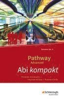 Pathway Advanced. Abi kompakt: Thematic Vocabulary - Important Facts - Relevant Skills. Baden-Württemberg, Häftad