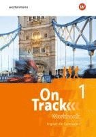 bokomslag On Track 1. Workbook. Englisch für Gymnasien