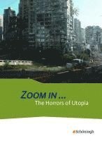 bokomslag ZOOM IN ...The Horrors of Utopia: Schulbuch