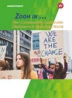 ZOOM IN Schulbuch. (Re-)constructing sustainable lifestyles in a globalized world 1