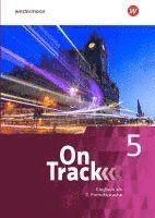 bokomslag On Track 5. Schulbuch. Ausgabe für Englisch als 2. Fremdsprache an Gymnasien