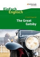 Daniela Franzen - EinFach Englisch Textausgaben. F. S. Fitzgerald: The Great Gatsby, Häftad