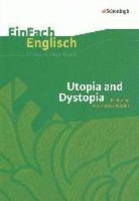 Hauke Hoffmann, Andrea Steen, Jonas Mücke - Utopia and Dystopia: Exploring Alternative Worlds, Häftad