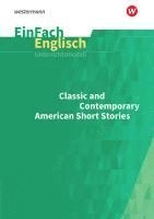 Dennis Hannemann, Maria Theobald - Classic and Contemporary American Short Stories. EinFach Englisch Unterrichtsmodelle, Häftad