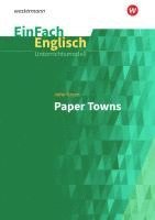 bokomslag Paper Towns. EinFach Englisch Unterrichtsmodelle