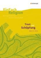 bokomslag Trost und Schöpfung (Gen 1,1 - 2,4a). EinFach Religion