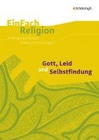 bokomslag Gott, Leid und Selbstfindung: Jahrgangsstufen 11 - 13