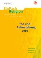 bokomslag Tod und Auferstehung. EinFach Religion Unterrichtsmodelle