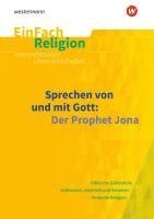 bokomslag Sprechen von und mit Gott: Der Prophet Jona. EinFach Religion