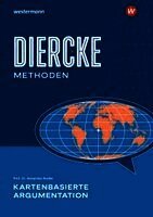 Diercke Methoden - Kartenbasierte Argumentation