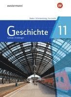 Geschichte 11. Schulbuch. Für die Kursstufe in Baden-Württemberg, Inbunden