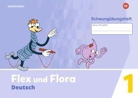 bokomslag Flex und Flora. Schwungübungsheft