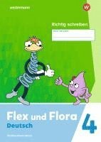 bokomslag Flex und Flora 4. Heft Richtig schreiben (Druckschrift) Verbrauchsmaterial