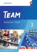 bokomslag TEAM 3. Schulbuch - Arbeitsbücher für Politik und Wirtschaft - Differenzierende Ausgabe Nordrhein-Westfalen