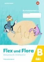 bokomslag Flex und Flora - Deutsch inklusiv. Buchstabenheft 4 inklusiv (B)