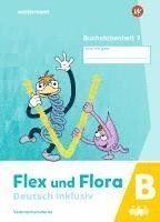 bokomslag Flex und Flora - Deutsch inklusiv. Buchstabenheft 7 inklusiv (B)