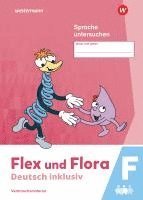 bokomslag Flex und Flora - Sprache untersuchen inklusiv F