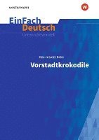 bokomslag Vorstadtkrokodile - Neubearbeitung: Klassen 5 - 7. EinFach Deutsch Unterrichtsmodelle