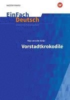 Vorstadtkrokodile - Neubearbeitung: Klassen 5 - 7. EinFach Deutsch Unterrichtsmodelle 1