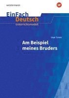 bokomslag Uwe Timm: Am Beispiel meines Bruders. EinFach Deutsch Unterrichtsmodelle. Gymnasiale Oberstufe