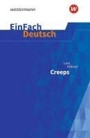 Lutz Hübner, Jenny Jordan, Heike Prangemeier - Creeps. EinFach Deutsch Textausgaben, Häftad