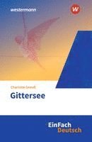 Gittersee. EinFach Deutsch Textausgaben