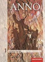 ANNO neu 1. Schülerband. Gymnasien. Sachsen, Inbunden