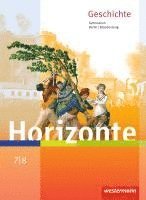 Rainer Brieske, Ulrich Baumgärtner - Horizonte - Geschichte 7 / 8. Schulbuch. Berlin und Brandenburg, Inbunden
