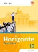 Horizonte - Geschichte 10. Schulbuch. Für Realschulen in Bayern, Inbunden
