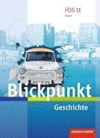 bokomslag Blickpunkt. Schulbuch Geschichte. Fach- und Berufsoberschulen. Bayern