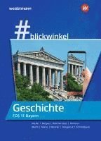 bokomslag #blickwinkel - Geschichte und Politik & Gesellschaft für Fachoberschulen und Berufsoberschulen - Ausgabe Bayern