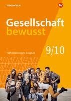 Peter Gaffga, Astrid Ziron, Norma Kreuzberger, Frank Schweppenstette, Denise Weber, Karin Zumpfort, Lena Blanke, Lisa Freesemann, Jens Siebert, Wolfgang Stark - Gesellschaft bewusst 9 10. Schulbuch, Für Niedersachsen, Inbunden