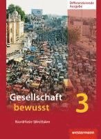 bokomslag Gesellschaft bewusst 3. Schulbuch. Differenzierende Schulformen. Nordrhein-Westfalen