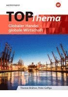 bokomslag Topographische Arbeitshefte. TOP-Thema Globaler Handel - globale Wirtschaft. Alle Bundesländer