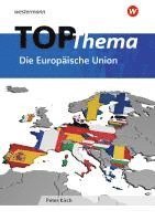 bokomslag TOP-Thema Die Europäische Union. Topographische Arbeitshefte