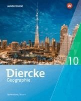 Tobias Briegel, Markus Held, Anna Kerger, Hans-Peter Peer, Thomas Seidl, Bianca Meyer, Kathrin Wind, Bernd Stallhofer, Anja Heil - Diercke Geographie 10. Schulbuch. Für Gymnasien in Bayern, Inbunden
