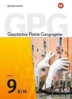 bokomslag Geschichte - Politik - Geographie (GPG) 9. Schulbuch . Für Mittelschulen in Bayern